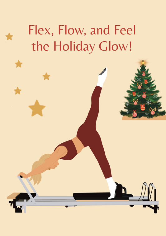 Flex, Flow and feel the Holiday Glow