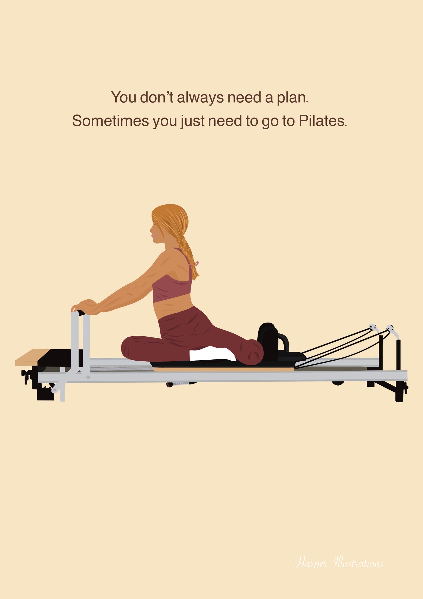 You don’t always need a plan, sometimes you just need Pilates