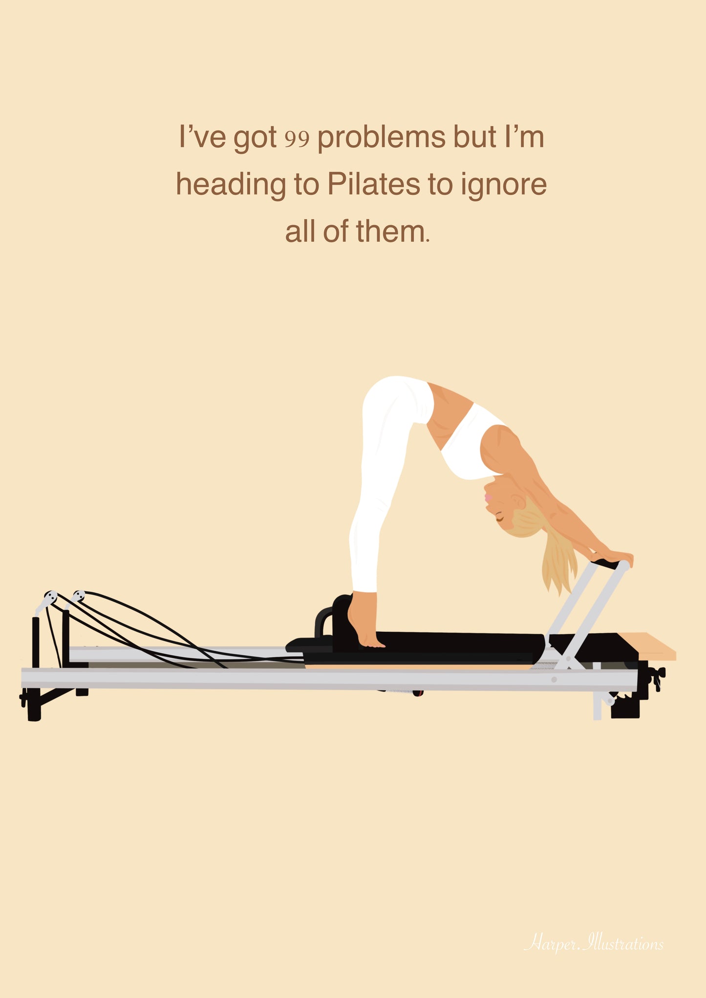 I’ve got 99 problems, but I’m heading to Pilates to ignore all of them