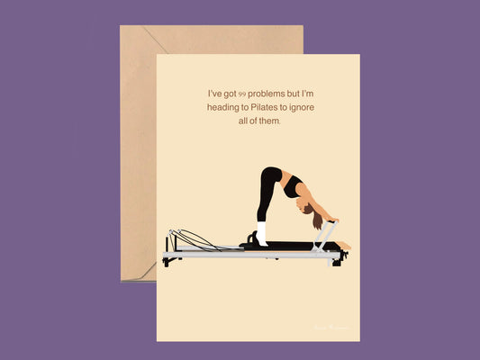 I’ve got 99 problems, but I’m heading to Pilates to ignore all of them