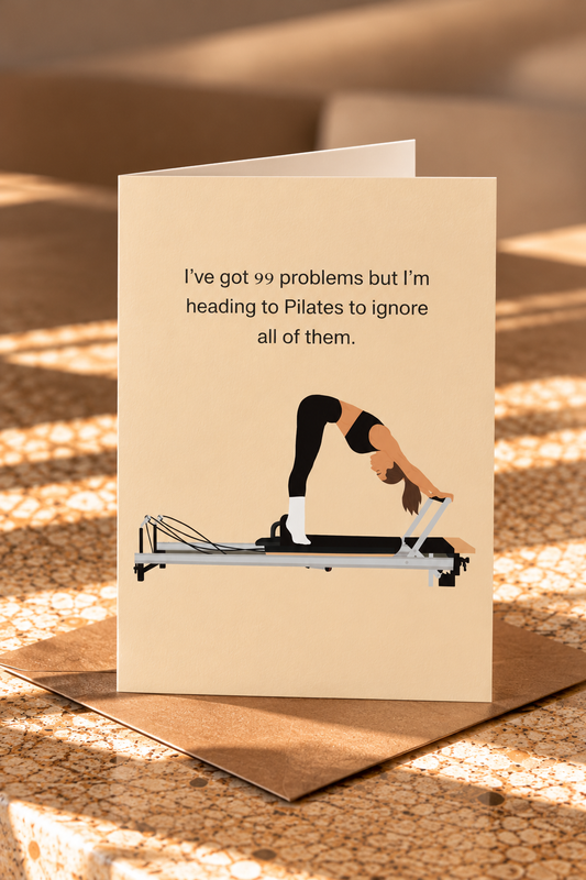 I’ve got 99 problems, but I’m heading to Pilates to ignore all of them